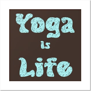 Yoga IS life, blue chalk design Posters and Art